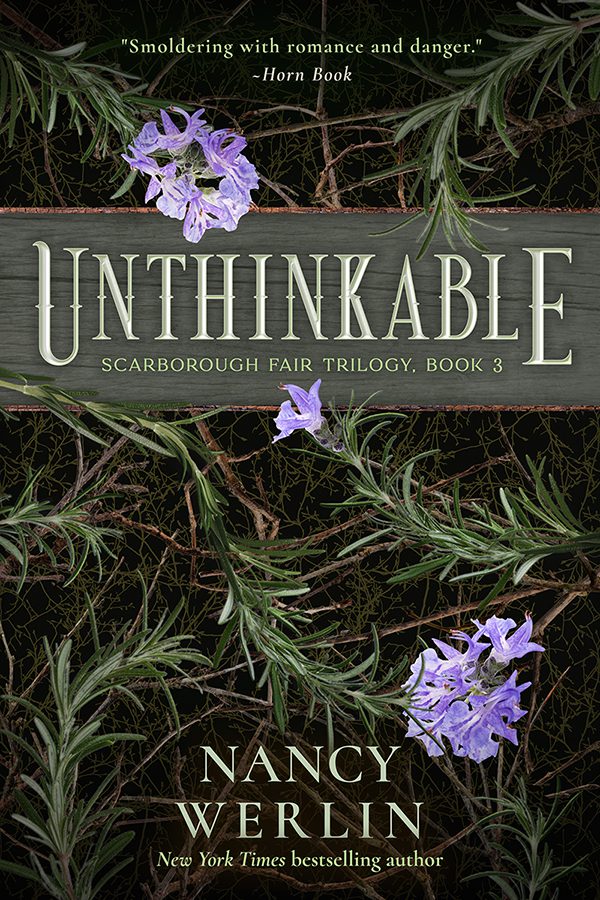 fantasy ebook book cover design by Los Angeles freelance graphic designer Mich Fisher (Artful Cover) - Scarborough Fair Trilogy - Unthinkable by Nancy Werlin